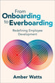 Book cover of: From Onboarding to Everboarding