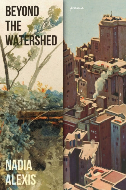 Book cover of: Beyond the Watershed. By: Nadia Alexis