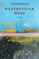 Book cover of: Westminster West. By: Chard deNiord