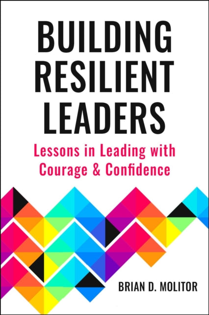 Book cover of: Resilient Leader. By: Brian Molitor