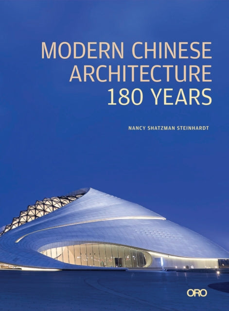 Book cover of: Modern Chinese Architecture. By: Nancy S. Steinhardt