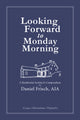 Book cover of: Looking Forward to Monday Morning. By: Daniel Frisch