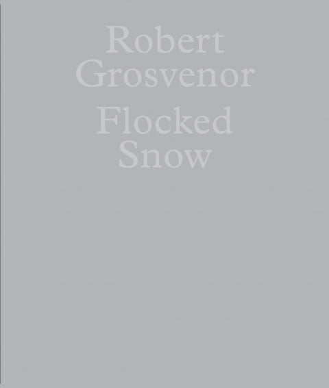 Robert Grosvenor: Flocked Snow