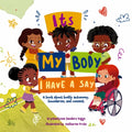 It's My Body: I Have a Say