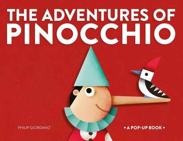 Adventures of Pinoccio, A Pop-Up Book 9781962098113 Giordano Philip