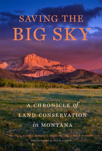 Book cover of: Saving the Big Sky. By: Bruce A. Bugbee