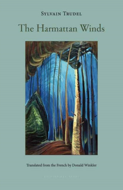 Harmattan Winds 9781962770224 Sylvain Trudel