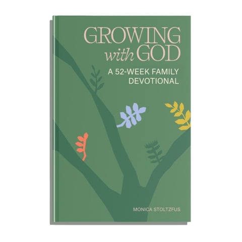 Growing with God, 52 Weeks of Bible Verses, Prayers, and Devotions