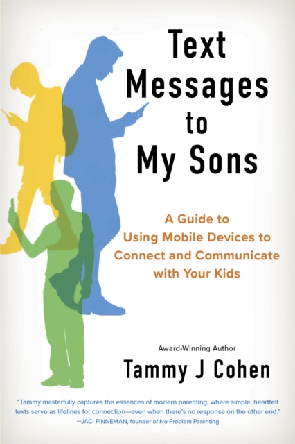 Book cover of: Text Messages to My Sons. By: Tammy J. Cohen