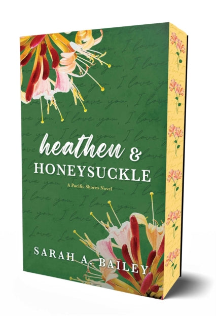 Book cover of: Heathen & Honeysuckle. By: Sarah A. Bailey