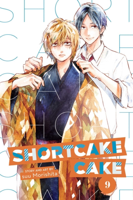 Book cover of: Shortcake Cake, Vol. 9. By: 森下suu