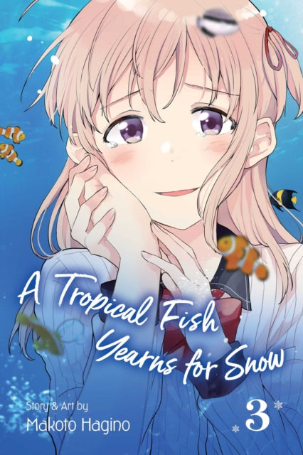 Book cover of: Tropical Fish Yearns for Snow, Vol. 3. By: Makoto Hagino