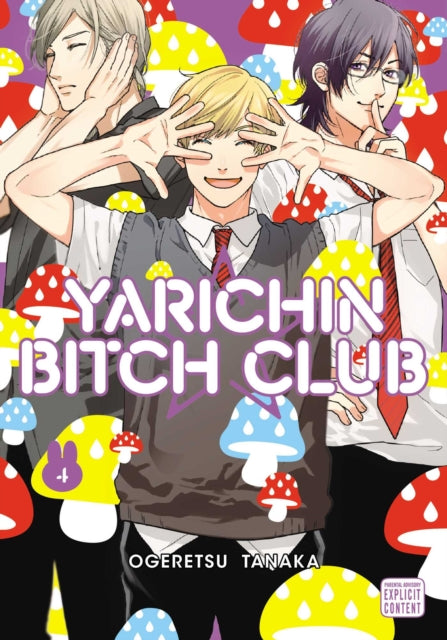 Book cover of: Yarichin Bitch Club, Vol. 4. By: Ogeretsu Tanaka