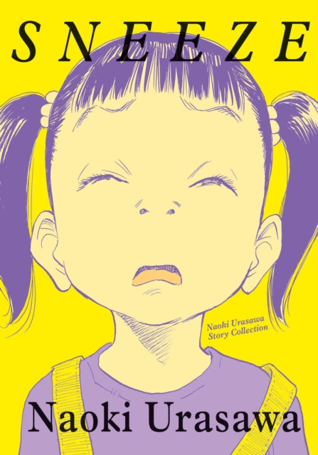 Book cover of: Sneeze: Naoki Urasawa Story Collection. By: Naoki Urasawa