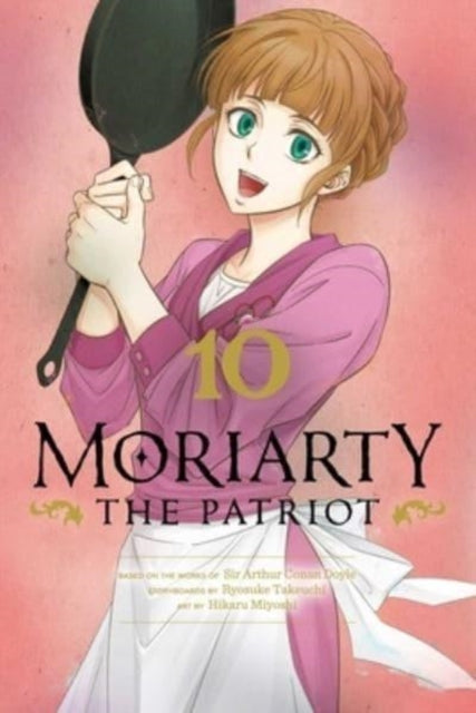 Moriarty the Patriot, Vol. 10 9781974720897 Ryosuke Takeuchi
