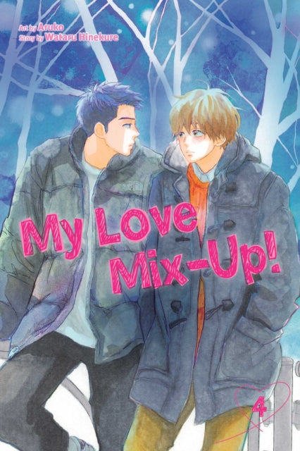 Book cover of: My Love Mix-Up!, Vol. 4. By: Wataru Hinekure