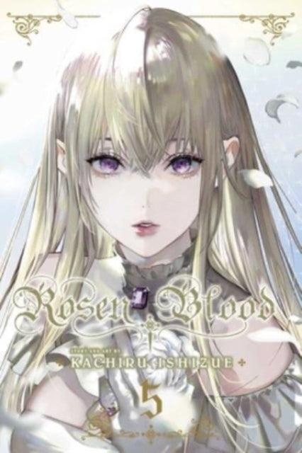 Book cover of: Rosen Blood, Vol. 5. By: Kachiru Ishizue