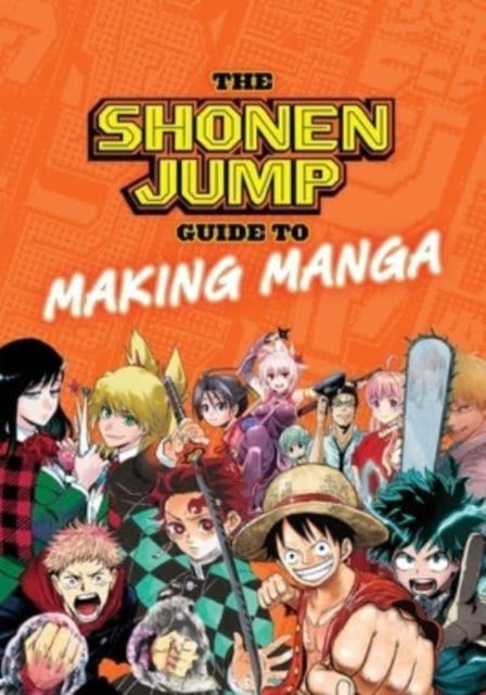 Book cover of: Shonen Jump Guide to Making Manga. By: Weekly Shonen Jump Editorial Department