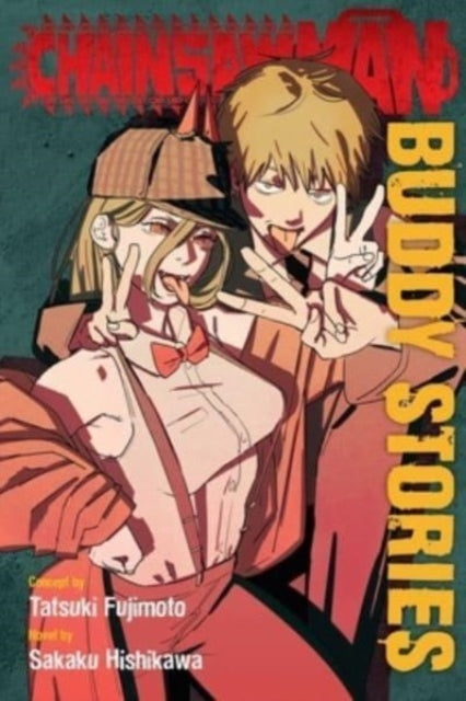 Chainsaw Man: Buddy Stories 9781974738663 Tatsuki Fujimoto