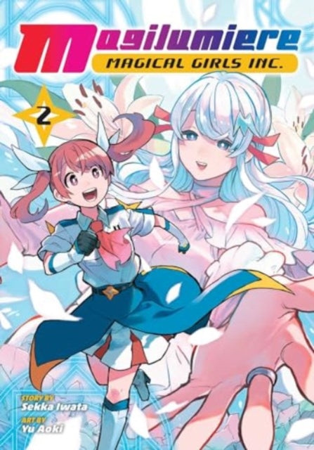 Book cover of: Magilumiere Magical Girls Inc., Vol. 2. By: Sekka Iwata