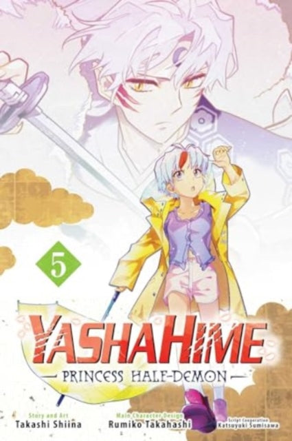 Book cover of: Yashahime: Princess Half-Demon, Vol. 5. By: Rumiko Takahashi