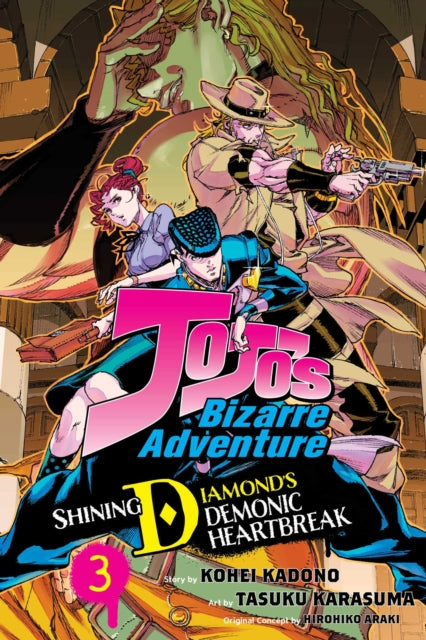 JoJo's Bizarre Adventure: Shining Diamond's Demonic Heartbreak, Vol. 3 9781974752430 Hirohiko Araki
