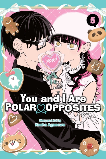 Book cover of: You and I Are Polar Opposites, Vol. 5