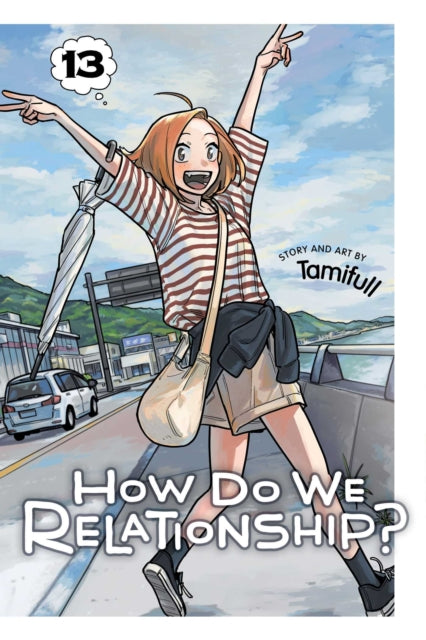 Book cover of: How Do We Relationship?, Vol. 13