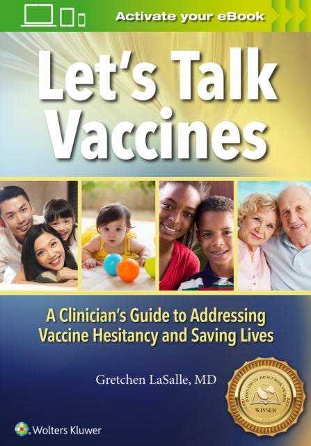 Book cover of: Let’s Talk Vaccines. By: Dr. Gretchen LaSalle MD