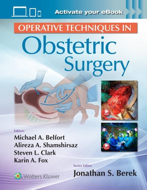 Book cover of: Operative Techniques in Obstetric Surgery: Print + eBook with Multimedia. By: BELFORT