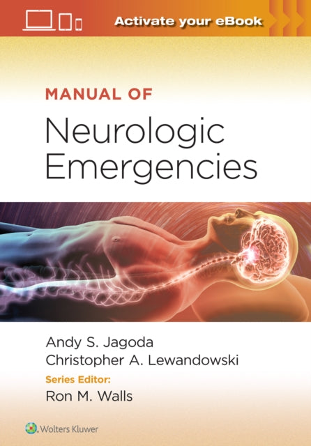 Book cover of: Manual of Neurologic Emergencies. By: Andy S. Jagoda