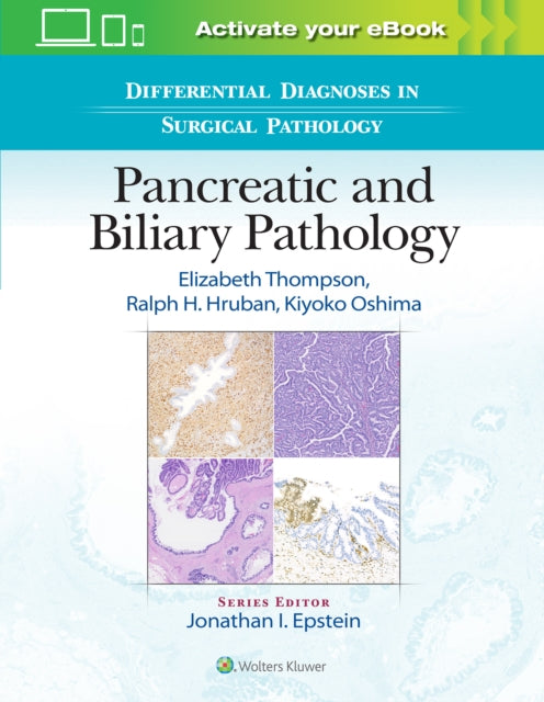 Book cover of: Differential Diagnoses in Surgical Pathology: Pancreatic and Biliary Pathology. By: Elizabeth Thompson