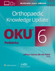 Book cover of: Orthopaedic Knowledge Update® Pediatrics 6 Print + Ebook. By: Jeffrey E. Martus