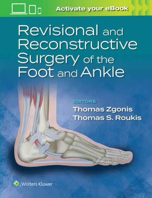 Book cover of: Revisional and Reconstructive Surgery of the Foot and Ankle. By: ZGONIS