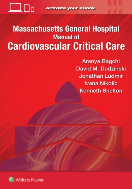 Book cover of: Massachusetts General Hospital Manual of Cardiovascular Critical Care. By: Aranya Bagchi