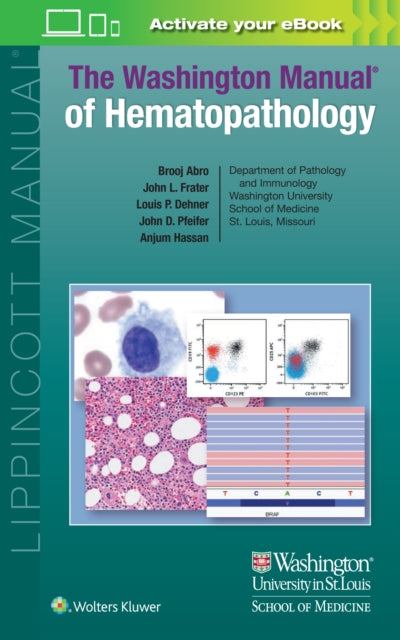 Book cover of: Washington Manual of Hematopathology: Print + eBook with Multimedia. By: Brooj Abro