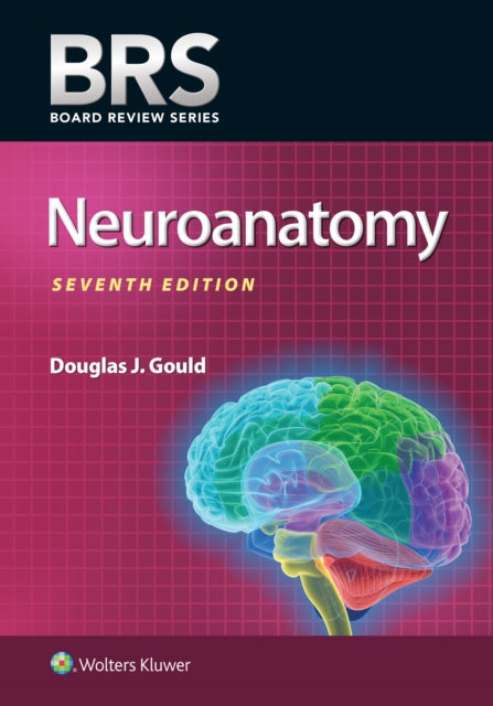 Book cover of: BRS Neuroanatomy. By: Douglas J. Gould