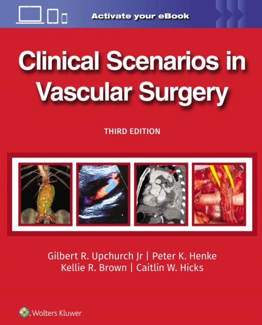 Book cover of: Clinical Scenarios in Vascular Surgery. By: UPCHURCH, Gilbert R., Jr.