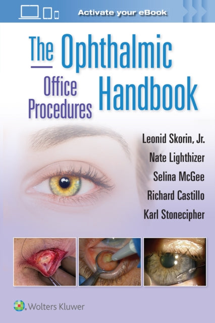 Book cover of: Ophthalmic Office Procedures Handbook: Print + eBook with Multimedia. By: Nathan Robert Lighthizer
