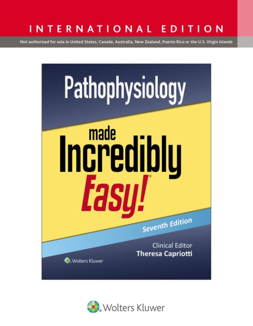 Book cover of: Pathophysiology Made Incredibly Easy!. By: CAPRIOTTI