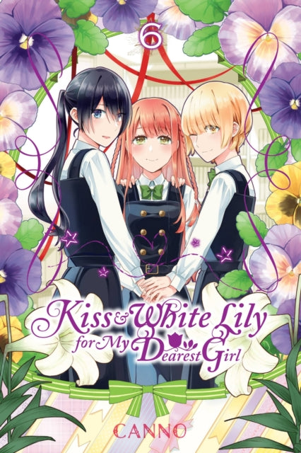 Book cover of: Kiss and White Lily for My Dearest Girl, Vol. 6. By: Canno