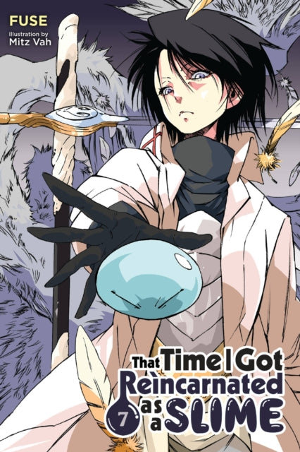 Book cover of: That Time I Got Reincarnated as a Slime, Vol. 7 (light novel). By: 伏瀬
