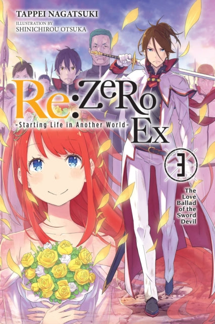 Book cover of: Re:ZERO -Starting Life in Another World- Ex, Vol. 3 (light novel). By: 長月達平