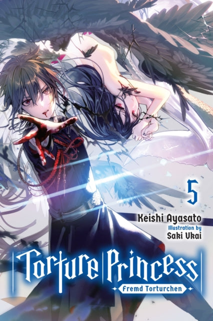 Book cover of: Torture Princess: Fremd Torturchen, Vol. 5 (light novel). By: Keishi Ayasato