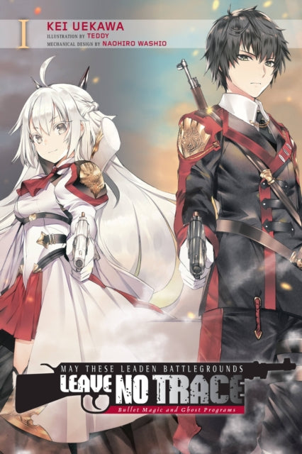 Book cover of: May These Leaden Battlegrounds Leave No Trace, Vol. 1 (light novel). By: Naohiro Washio