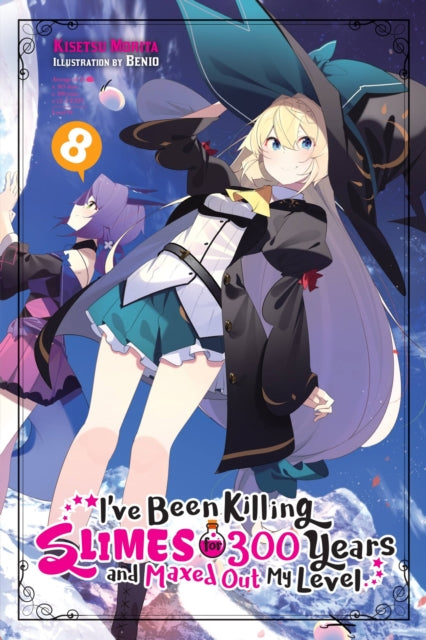 Book cover of: I've Been Killing Slimes for 300 Years and Maxed Out My Level, Vol. 8. By: Kisetsu Morita