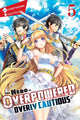 Book cover of: Hero Is Overpowered but Overly Cautious, Vol. 5 (light novel). By: Light Tuchihi