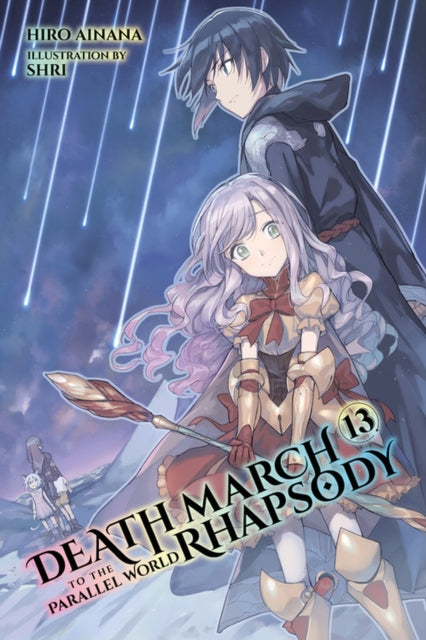 Book cover of: Death March to the Parallel World Rhapsody, Vol. 13 (light novel). By: Hiro Ainana