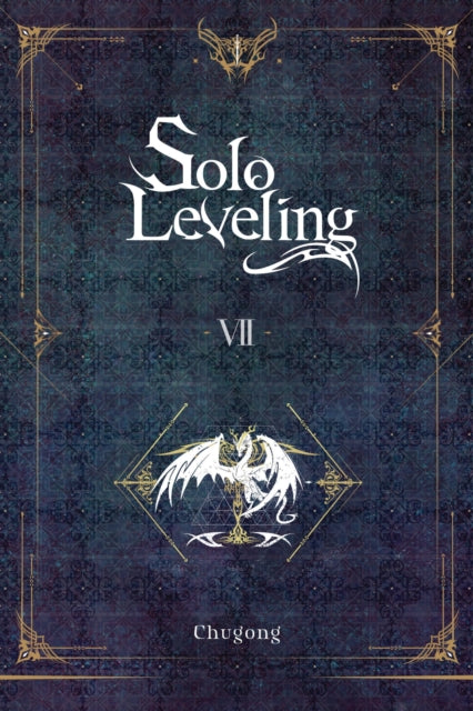 Book cover of: Solo Leveling, Vol. 7 (novel). By: 추공