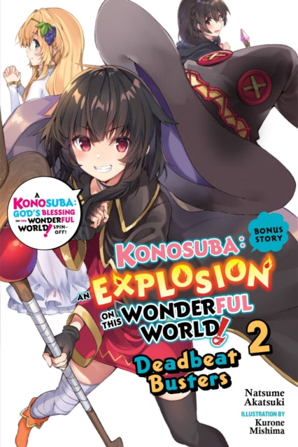 Book cover of: Konosuba: An Explosion on This Wonderful World!, Bonus Story, Vol. 2 (light novel). By: 暁なつめ